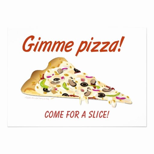 Pizza Party Invitation Template Best Of Gimme Pizza Pizza Party Invitations Template 5&quot; X 7